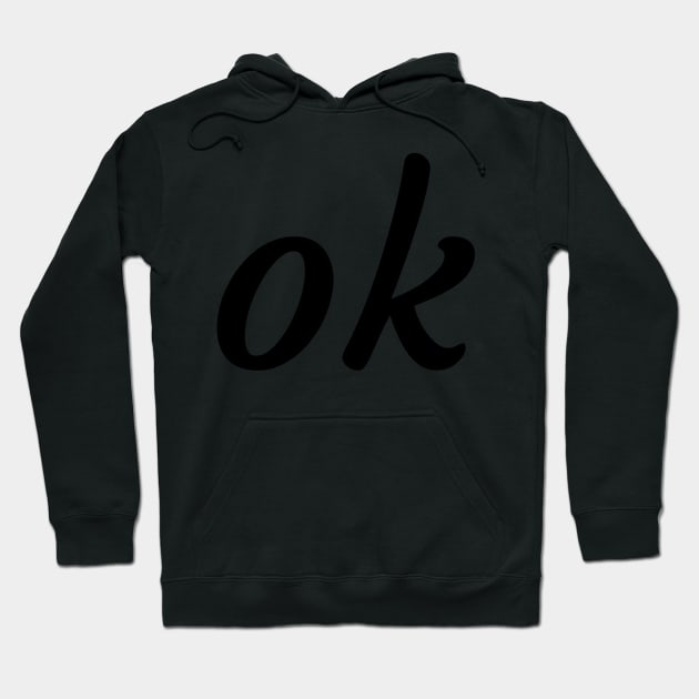 OK Hoodie by Tres-Jolie